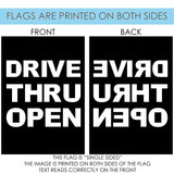 Drive Thru Open Flag image 9