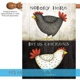 Nobody Here But Us Chickens Flag image 4