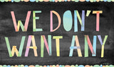 We Don't Want Any Door Mat image 2